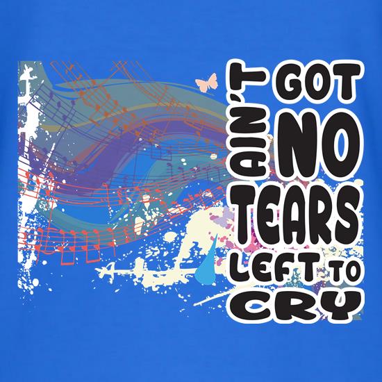 No Tears Left t-shirts